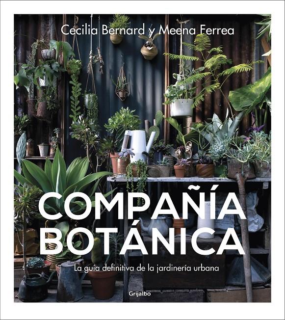 COMPAÑÍA BOTÁNICA | 9788417338886 | BERNARD, CECILIA/FERREA, MEENA | Llibreria La Font de Mimir - Llibreria online Barcelona - Comprar llibres català i castellà
