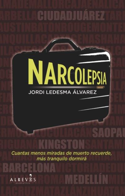 NARCOLEPSIA | 9788415098430 | LEDESMA ÁLVAREZ, JORDI | Llibreria La Font de Mimir - Llibreria online Barcelona - Comprar llibres català i castellà