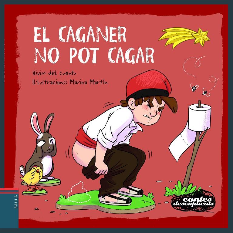 EL CAGANER NO POT CAGAR | 9788447951352 | VIVIM DEL CUENTU | Llibreria La Font de Mimir - Llibreria online Barcelona - Comprar llibres català i castellà