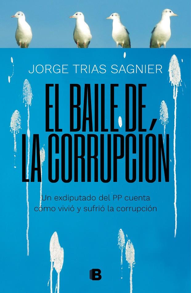 EL BAILE DE LA CORRUPCIÓN | 9788466664141 | TRIAS SAGNIER, JORGE | Llibreria La Font de Mimir - Llibreria online Barcelona - Comprar llibres català i castellà