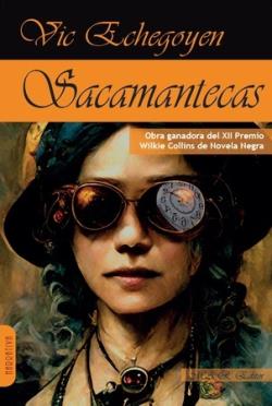 SACAMANTECAS | 9788417433673 | ECHEGOYEN, VIC | Llibreria La Font de Mimir - Llibreria online Barcelona - Comprar llibres català i castellà