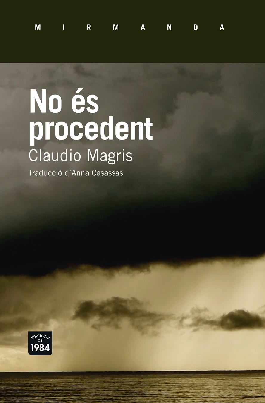 NO ÉS PROCEDENT | 9788415835790 | MAGRIS, CLAUDIO | Llibreria La Font de Mimir - Llibreria online Barcelona - Comprar llibres català i castellà