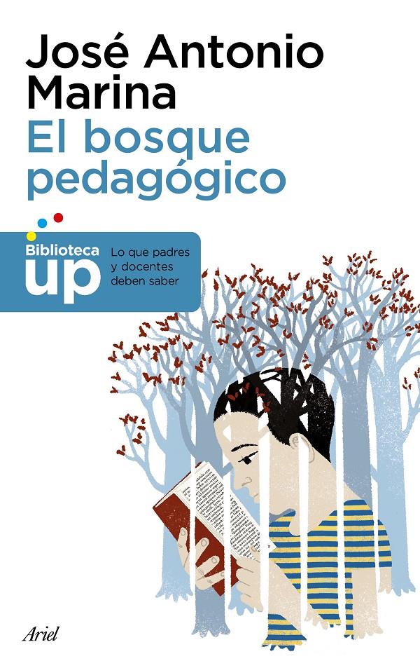 EL BOSQUE PEDAGÓGICO | 9788434427051 | MARINA, JOSÉ ANTONIO | Llibreria La Font de Mimir - Llibreria online Barcelona - Comprar llibres català i castellà