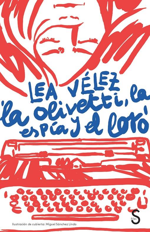LA OLIVETTI, LA ESPÍA Y EL LORO | 9788477375340 | VÉLEZ, LEA | Llibreria La Font de Mimir - Llibreria online Barcelona - Comprar llibres català i castellà