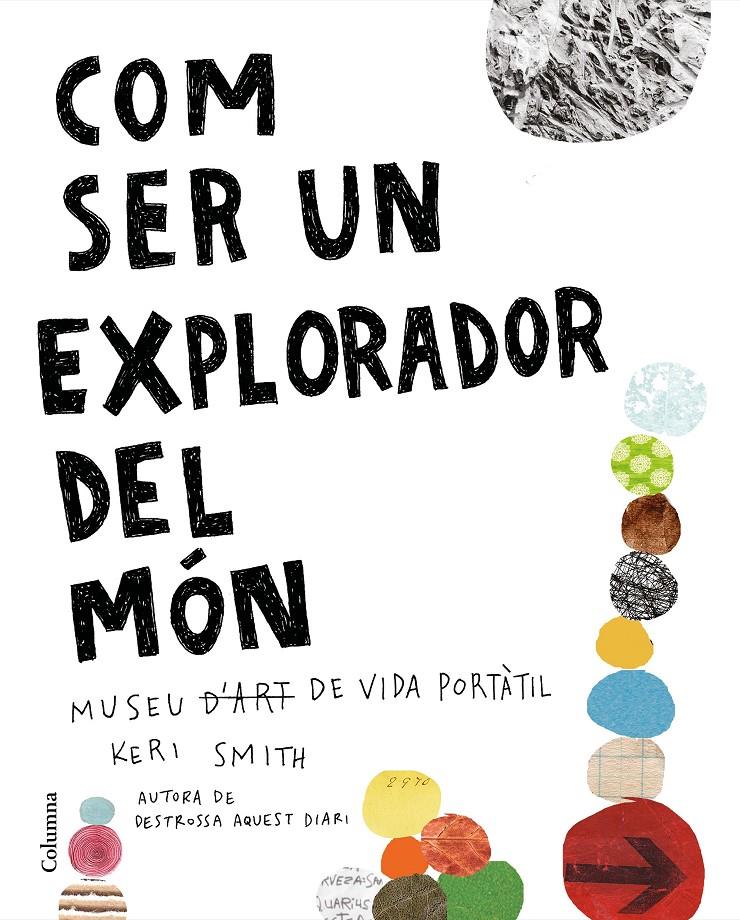 COM SER UN EXPLORADOR DEL MÓN | 9788466425315 | SMITH, KERI | Llibreria La Font de Mimir - Llibreria online Barcelona - Comprar llibres català i castellà