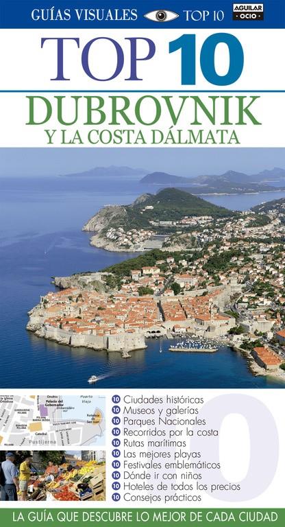 DUBROVNIK Y LA COSTA DÁLMATA (GUÍAS VISUALES TOP 10 2015) | 9788403506336 | VARIOS AUTORES | Llibreria La Font de Mimir - Llibreria online Barcelona - Comprar llibres català i castellà