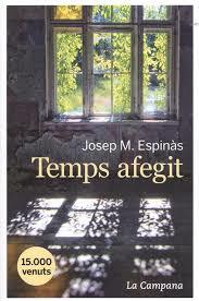 TEMPS AFEGIT | 9788416863365 | JOSEP M. ESPINÀS | Llibreria La Font de Mimir - Llibreria online Barcelona - Comprar llibres català i castellà