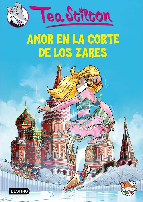 AMOR EN LA CORTE DE LOS ZARES | 9788408145172 | TEA STILTON | Llibreria La Font de Mimir - Llibreria online Barcelona - Comprar llibres català i castellà