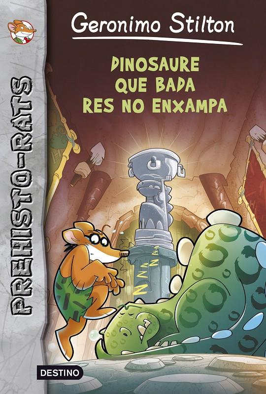 DINOSAURE QUE BADA, RES NO ENXAMPA | 9788490573990 | GERONIMO STILTON | Llibreria La Font de Mimir - Llibreria online Barcelona - Comprar llibres català i castellà