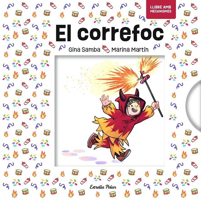 EL CORREFOC AMB MECANISMES | 9791387783044 | SAMBA, GINA | Llibreria La Font de Mimir - Llibreria online Barcelona - Comprar llibres català i castellà