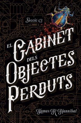 EL GABINET DELS OBJECTES PERDUTS | 9788424659707 | HANNIBAL, JAMES R | Llibreria La Font de Mimir - Llibreria online Barcelona - Comprar llibres català i castellà