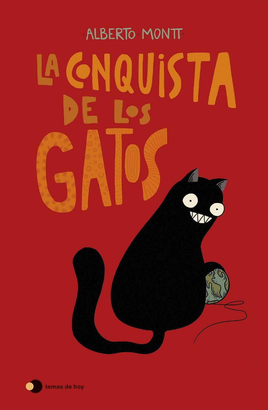 LA CONQUISTA DE LOS GATOS | 9788499989242 | MONTT, ALBERTO | Llibreria La Font de Mimir - Llibreria online Barcelona - Comprar llibres català i castellà