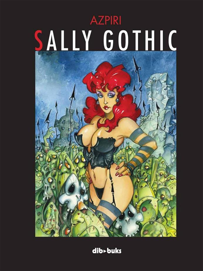 SALLY GOTHIC | 9788415850205 | AZPIRI MEJÍAS, ALFONSO | Llibreria La Font de Mimir - Llibreria online Barcelona - Comprar llibres català i castellà