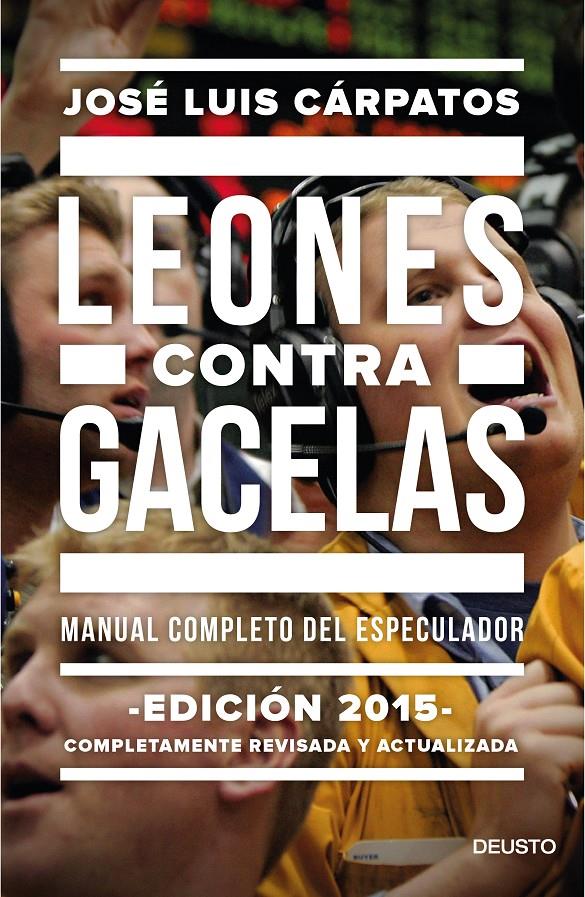 LEONES CONTRA GACELAS | 9788423419289 | CÁRPATOS, JOSÉ LUIS | Llibreria La Font de Mimir - Llibreria online Barcelona - Comprar llibres català i castellà