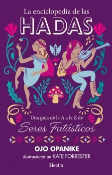 ENCICLOPEDIA DE LAS HADAS, LA | 9791387852085 | OPANIKE, OJO | Llibreria La Font de Mimir - Llibreria online Barcelona - Comprar llibres català i castellà