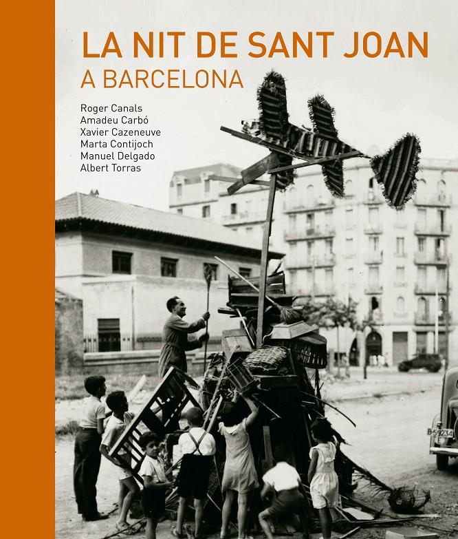 LA NIT DE SANT JOAN A BARCELONA | 9788416139941 | CANALS VILAGELIU, ROGER/CARBÓ MARTORELL, AMADEU/CAZENEUVE DESCÀRREGA, XAVIER/CONTIJOCH, MARTA/DELGAD | Llibreria La Font de Mimir - Llibreria online Barcelona - Comprar llibres català i castellà