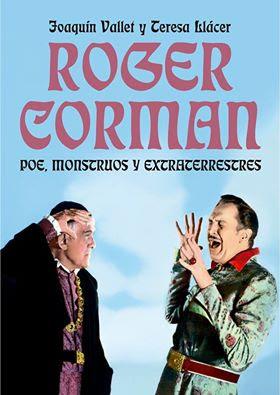 ROGER CORMAN | 9788494565267 | VALLET RODRIGO, JOAQUÍN/LLÁCER VIEL, TERESA | Llibreria La Font de Mimir - Llibreria online Barcelona - Comprar llibres català i castellà