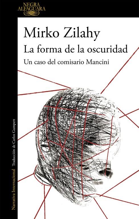 LA FORMA DE LA OSCURIDAD (UN CASO DEL COMISARIO MANCINI 2) | 9788420432731 | MIRKO ZILAHY | Llibreria La Font de Mimir - Llibreria online Barcelona - Comprar llibres català i castellà