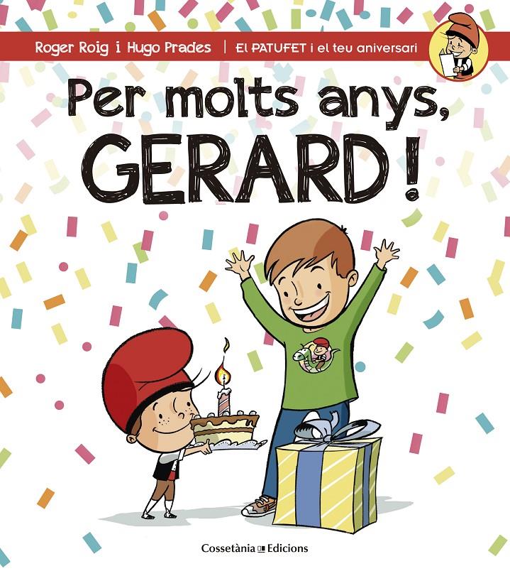 PER MOLTS ANYS, GERARD! | 9788490344323 | ROIG CÉSAR, ROGER | Llibreria La Font de Mimir - Llibreria online Barcelona - Comprar llibres català i castellà