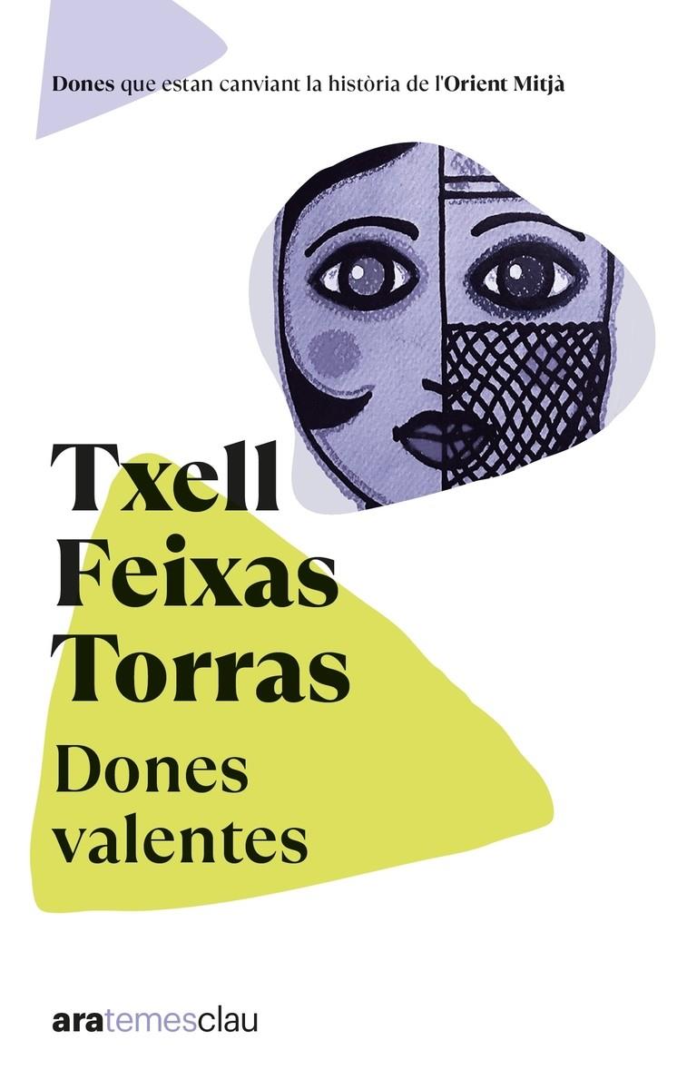 DONES VALENTES, NE 2022 | 9788418928659 | FEIXAS I TORRAS, MERITXELL | Llibreria La Font de Mimir - Llibreria online Barcelona - Comprar llibres català i castellà