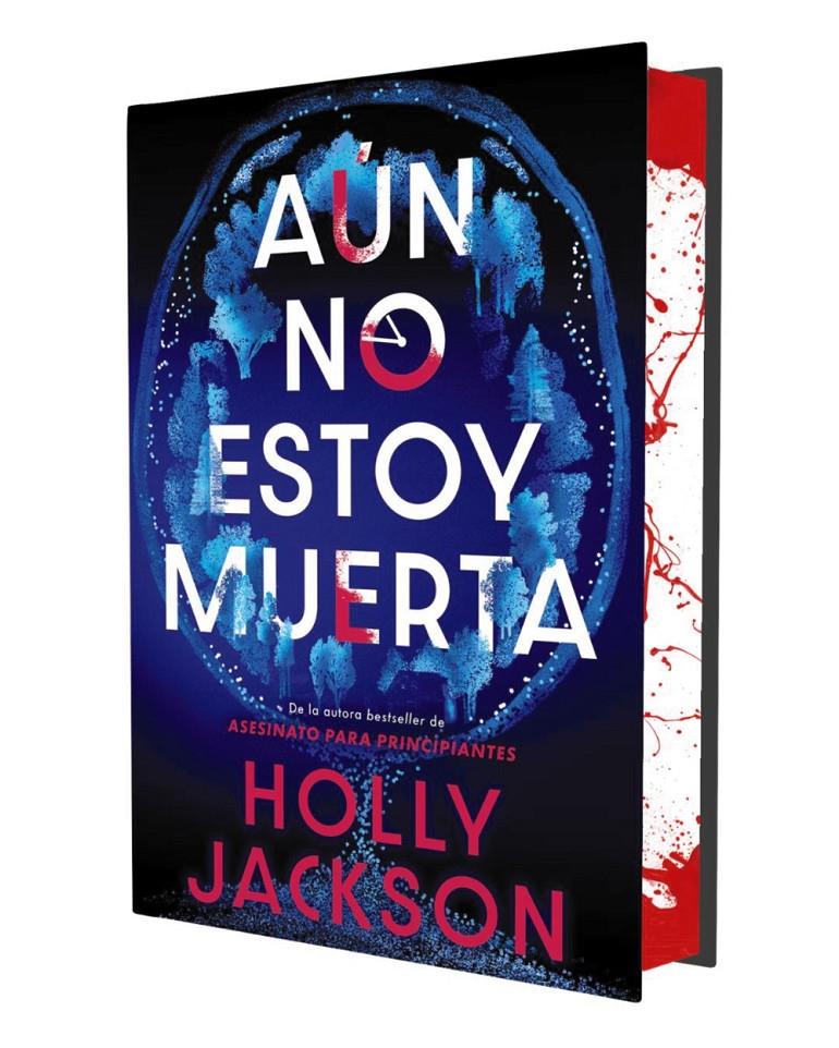 AÚN NO ESTOY MUERTA (EDICIÓN ESPECIAL LIMITADA) | 9791387810009 | JACKSON, HOLLY | Llibreria La Font de Mimir - Llibreria online Barcelona - Comprar llibres català i castellà