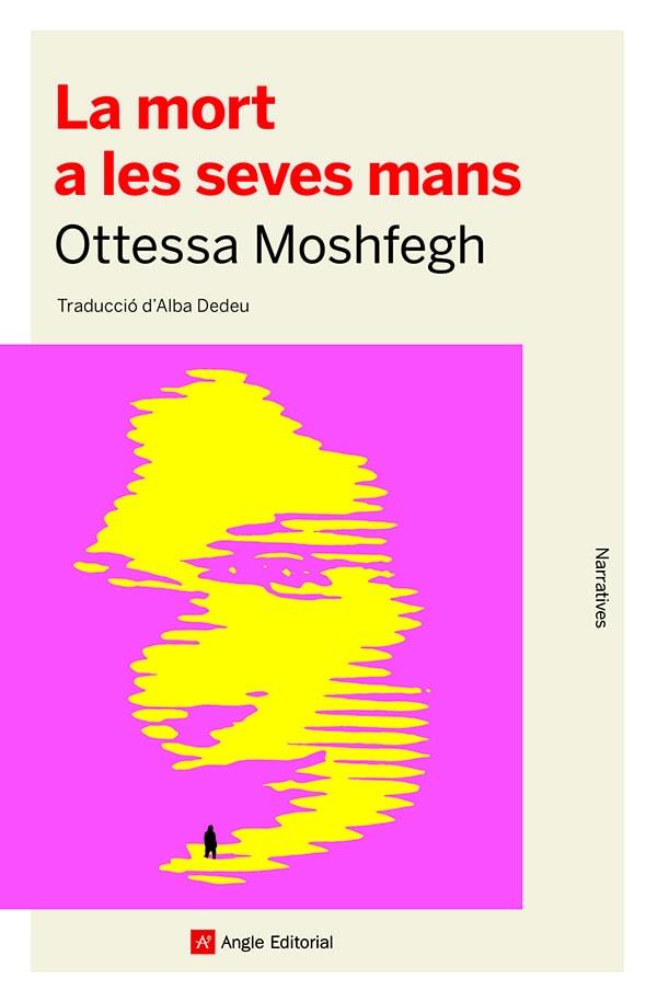 LA MORT A LES SEVES MANS | 9788418197741 | MOSHFEGH, OTTESSA | Llibreria La Font de Mimir - Llibreria online Barcelona - Comprar llibres català i castellà