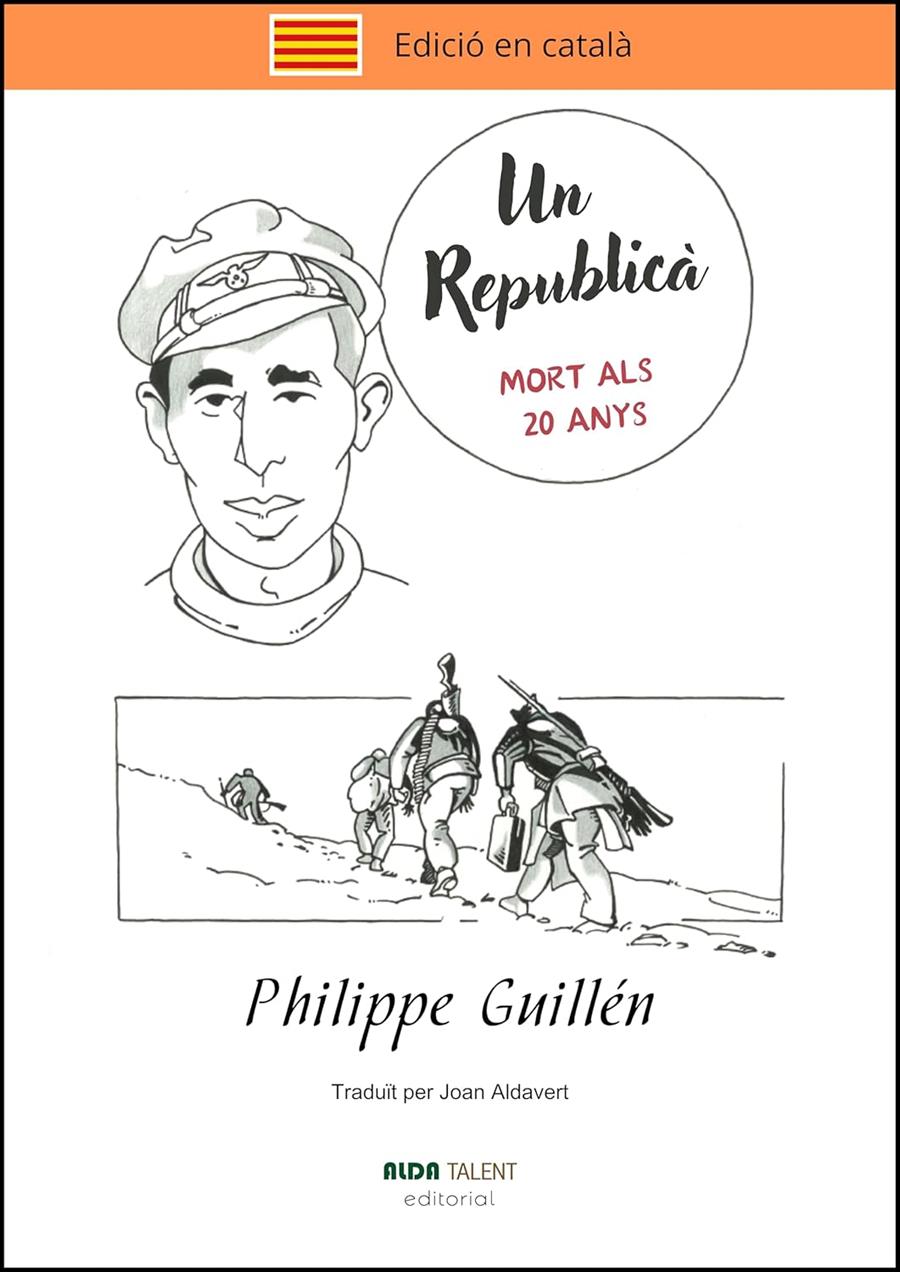 UN REPUBLICÀ. MORT ALS 20 ANYS | 9788410123021 | GUILLÉN, PHILIPPE | Llibreria La Font de Mimir - Llibreria online Barcelona - Comprar llibres català i castellà