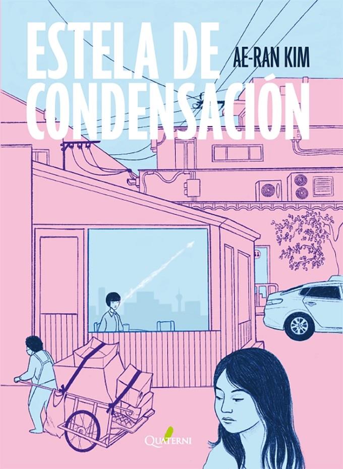 ESTELA DE CONDENSACIÓN | 9788412821673 | KIM, AE-RAN | Llibreria La Font de Mimir - Llibreria online Barcelona - Comprar llibres català i castellà