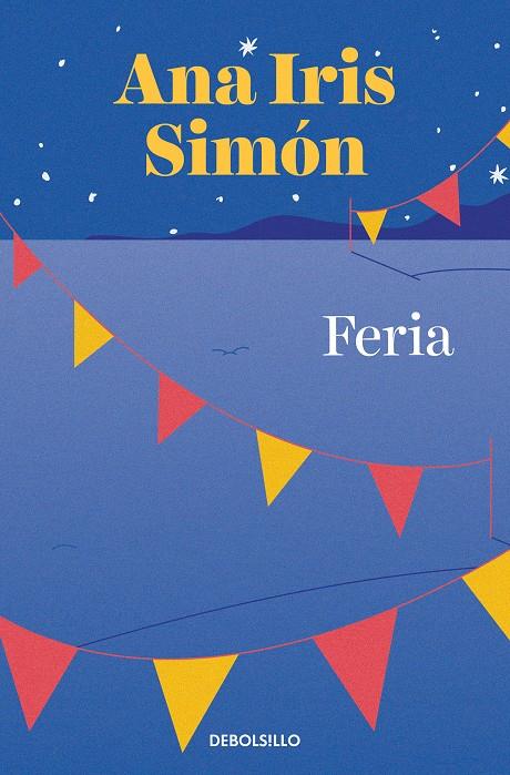 FERIA | 9788466367134 | SIMÓN, ANA IRIS | Llibreria La Font de Mimir - Llibreria online Barcelona - Comprar llibres català i castellà