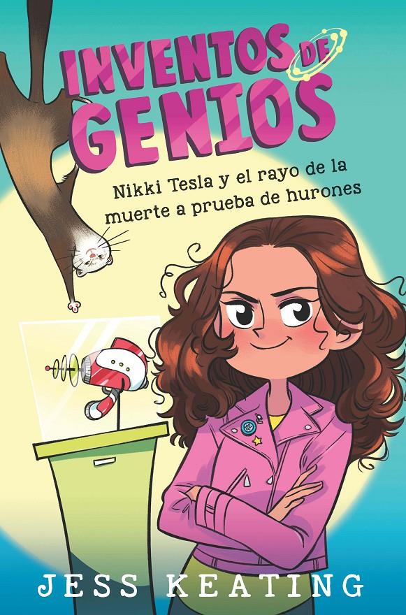 NIKKI TESLA Y EL RAYO DE LA MUERTE A PRUEBA DE HURONES | 9788468349244 | KEATING, JESS | Llibreria La Font de Mimir - Llibreria online Barcelona - Comprar llibres català i castellà