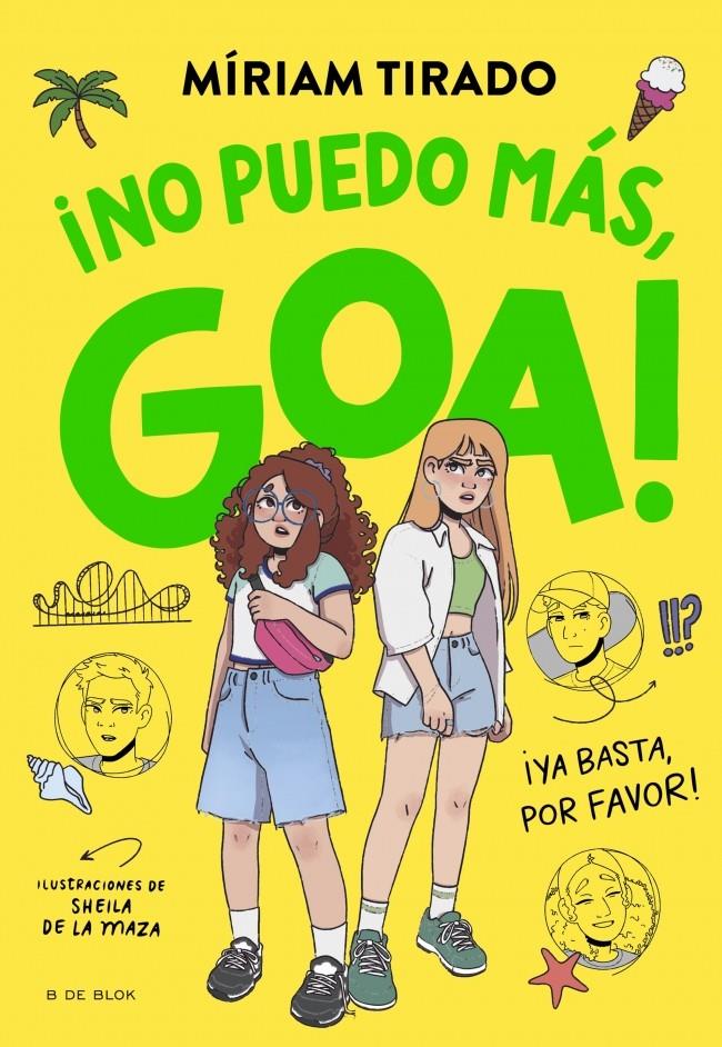 ME LLAMO GOA 11 - NO PUEDO MÁS, GOA | 9791387695996 | TIRADO, MÍRIAM | Llibreria La Font de Mimir - Llibreria online Barcelona - Comprar llibres català i castellà