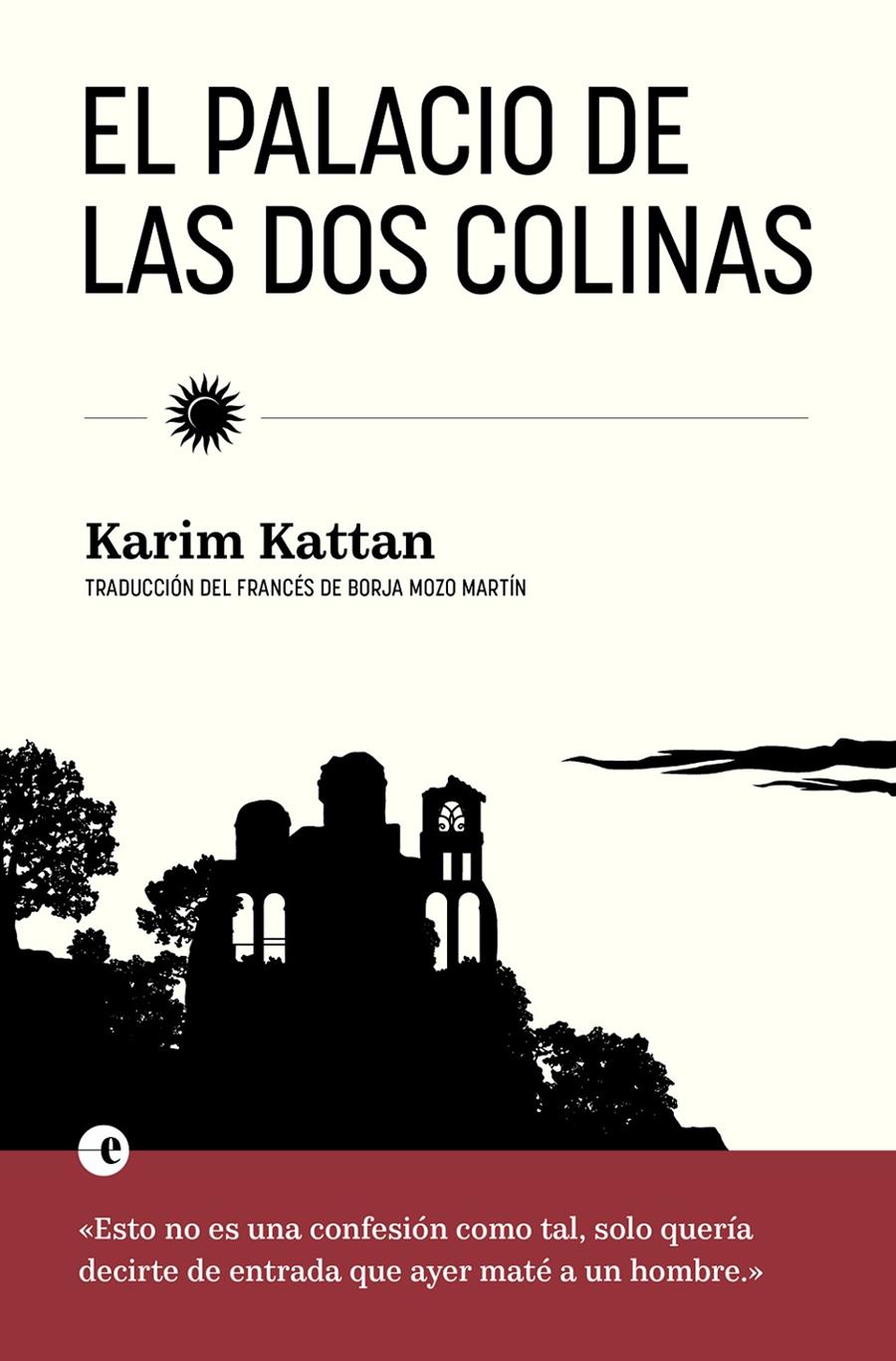 EL PALACIO DE LAS DOS COLINAS | 9788412968965 | KATTAN, KARIM | Llibreria La Font de Mimir - Llibreria online Barcelona - Comprar llibres català i castellà