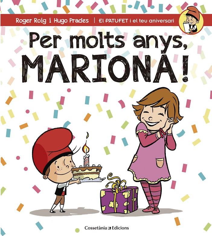 PER MOLTS ANYS, MARIONA! | 9788490345795 | ROIG CÉSAR, ROGER | Llibreria La Font de Mimir - Llibreria online Barcelona - Comprar llibres català i castellà
