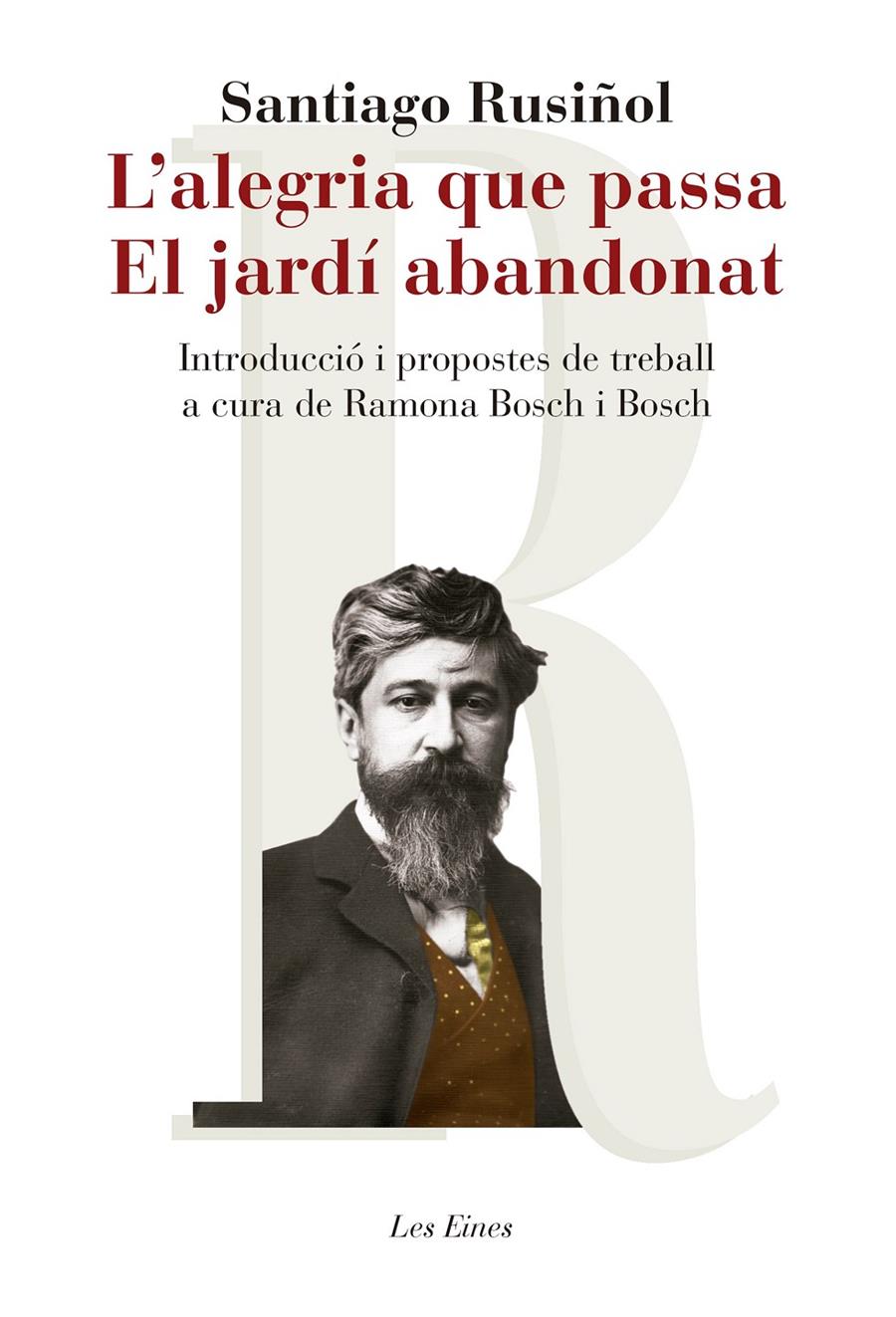 L'ALEGRIA QUE PASSA. EL JARDÍ ABANDONAT | 9788415192572 | RUSIÑOL, SANTIAGO | Llibreria La Font de Mimir - Llibreria online Barcelona - Comprar llibres català i castellà