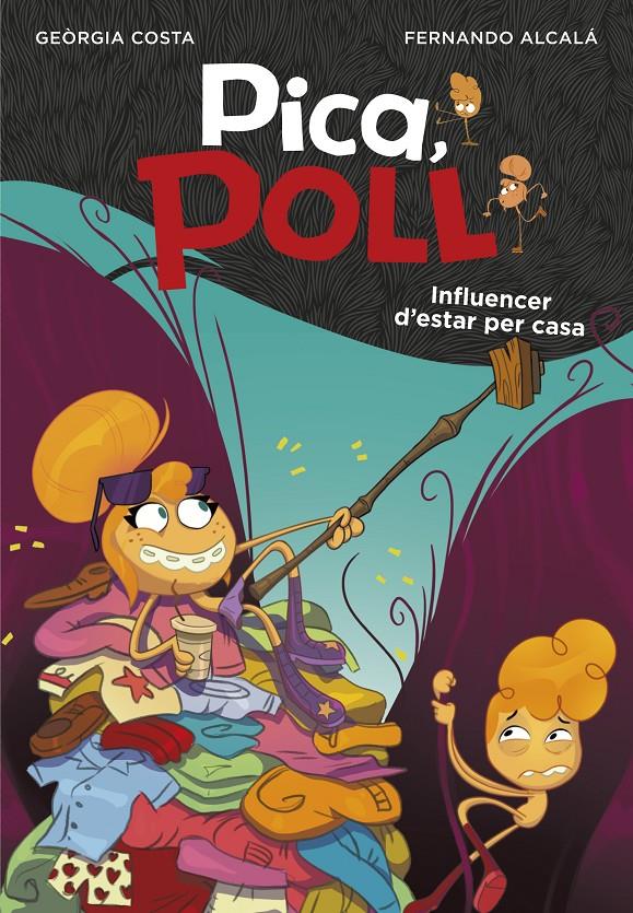 INFLUENCER D'ESTAR PER CASA (PICA, POLL 3) | 9788417922085 | ALCALÁ, FERNANDO/COSTA, GEÒRGIA | Llibreria La Font de Mimir - Llibreria online Barcelona - Comprar llibres català i castellà