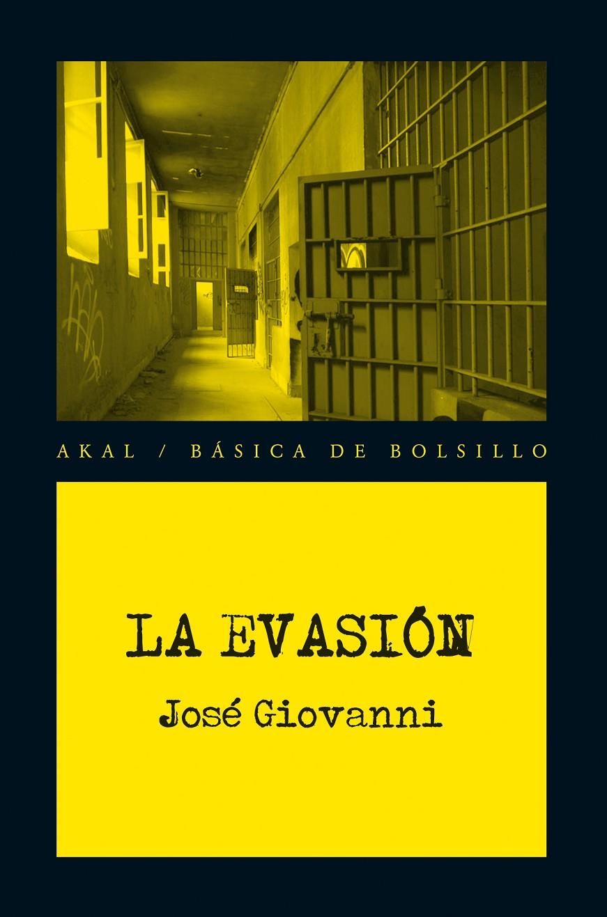 LA EVASIÓN | 9788446037446 | GIOVANNI, JOSÉ, | Llibreria La Font de Mimir - Llibreria online Barcelona - Comprar llibres català i castellà