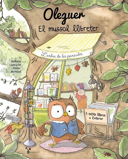 OLEGUER. EL MUSSOL LLIBRETER | 9788413495460 | LESCAILLE, NATHALIE | Llibreria La Font de Mimir - Llibreria online Barcelona - Comprar llibres català i castellà