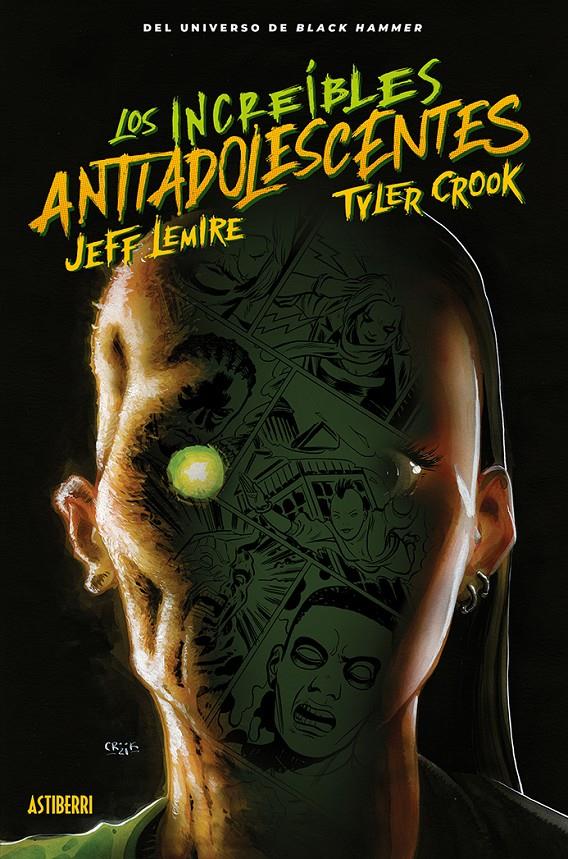 BLACK HAMMER. LOS INCREÍBLES ANTIADOLESCENTES | 9788419670045 | LEMIRE, JEFF/CROOK, TYLER/FAWKES, RAY/RUBÍN, DAVID | Llibreria La Font de Mimir - Llibreria online Barcelona - Comprar llibres català i castellà