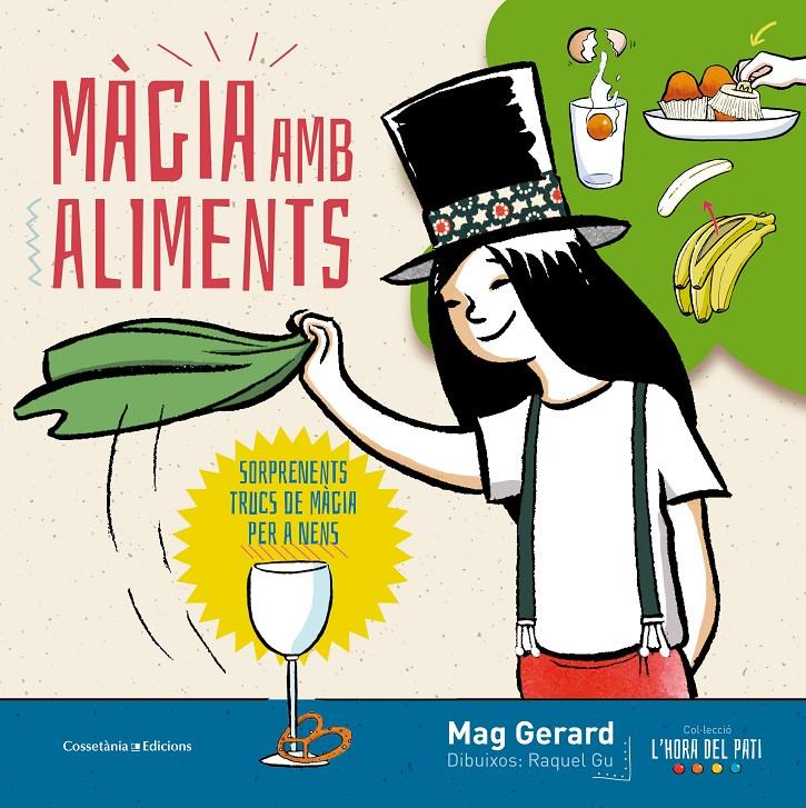 MÀGIA AMB ALIMENTS | 9788490345610 | GERARD, MAG | Llibreria La Font de Mimir - Llibreria online Barcelona - Comprar llibres català i castellà