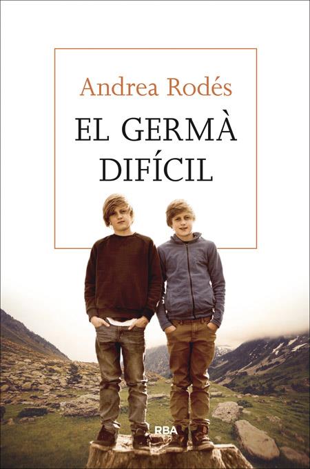 EL GERMÀ DIFÍCIL | 9788482647043 | RODES MONTOLIU, ANDREA | Llibreria La Font de Mimir - Llibreria online Barcelona - Comprar llibres català i castellà