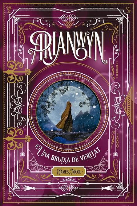 ARIANWYN, UNA BRUIXA DE VERITAT | 9788424665319 | NICOL, JAMES | Llibreria La Font de Mimir - Llibreria online Barcelona - Comprar llibres català i castellà
