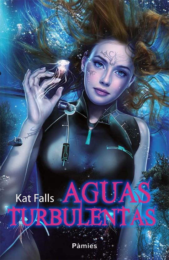 AGUAS TURBULENTAS | 9788415433989 | FALLS, KATE | Llibreria La Font de Mimir - Llibreria online Barcelona - Comprar llibres català i castellà