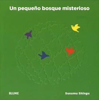 UN PEQUEÑO BOSQUE MISTERIOSO | 9788416965847 | SHINGU, SUSUMU | Llibreria La Font de Mimir - Llibreria online Barcelona - Comprar llibres català i castellà