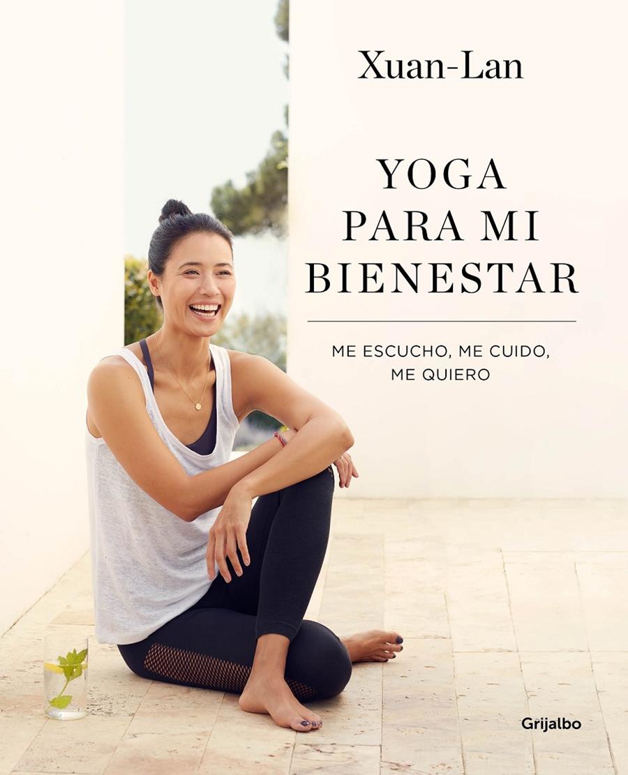 YOGA PARA MI BIENESTAR | 9788416895502 | XUAN-LAN, | Llibreria La Font de Mimir - Llibreria online Barcelona - Comprar llibres català i castellà