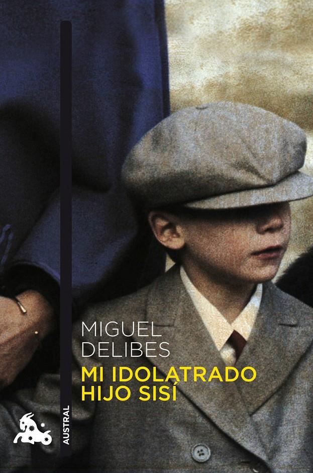 MI IDOLATRADO HIJO SISI | 9788423342747 | MIGUEL DELIBES | Llibreria La Font de Mimir - Llibreria online Barcelona - Comprar llibres català i castellà