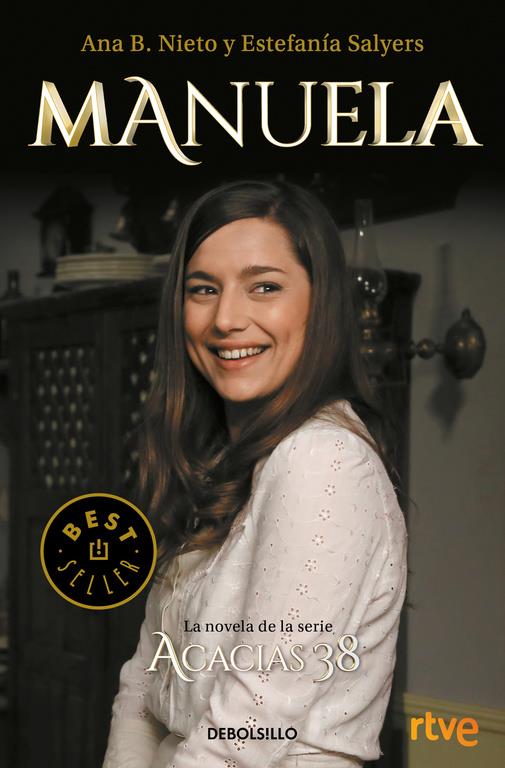 MANUELA. LA NOVELA DE ACACIAS 38 | 9788466341059 | ANA B. NIETO/ESTEFANÍA SALYERS | Llibreria La Font de Mimir - Llibreria online Barcelona - Comprar llibres català i castellà