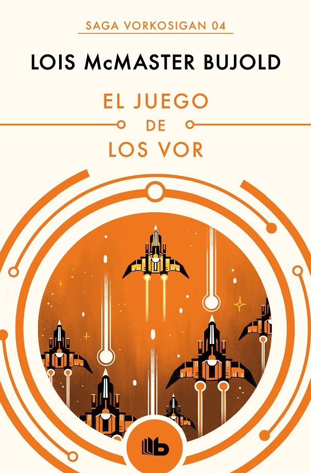 EL JUEGO DE LOS VOR (LAS AVENTURAS DE MILES VORKOSIGAN 4) | 9788490708569 | BUJOLD, LOIS MCMASTER | Llibreria La Font de Mimir - Llibreria online Barcelona - Comprar llibres català i castellà