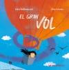 EL GRAN VOL | 9788418723773 | FULVIA DEGLLNNOCENTI | Llibreria La Font de Mimir - Llibreria online Barcelona - Comprar llibres català i castellà