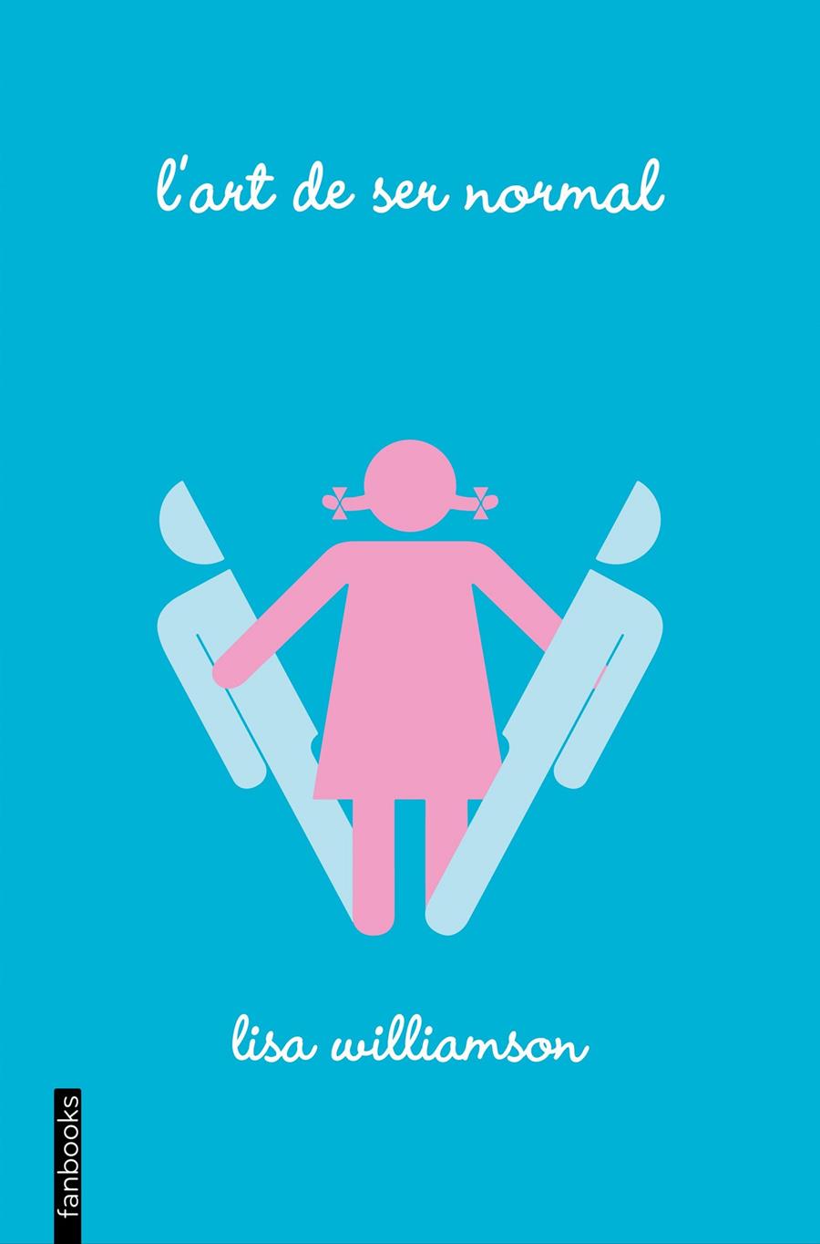 L'ART DE SER NORMAL | 9788416297559 | LISA WILLIAMSON | Llibreria La Font de Mimir - Llibreria online Barcelona - Comprar llibres català i castellà