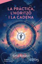 PRACTICA, LA. L'HORITZO I LA CADENA | 9791399138818 | SAMATAR, SOFIA | Llibreria La Font de Mimir - Llibreria online Barcelona - Comprar llibres català i castellà